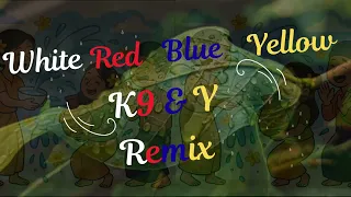 K9 & Y - White Red Blue Yellow ( Thingyan Remix 2026 )