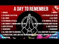 The Best Of A Day to Remember A Day to Remember Greatest Hits 2024