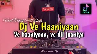 dj ve haaniyaan dj india viral tiktok 2025