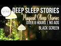 Download Lagu OVER 8 HOURS of Back to Back MAGICAL BEDTIME STORIES FOR GROWN UPS Volume 01 | Black Screen | No Ads