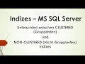 MS SQL Server - Unterschied zwischen Clustered Gruppiert u Non-Clustered nicht gruppiert Indizes