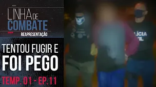 OPERAÇÃO DA POLÍCIA NA COMUNIDADE | LINHA DE COMBATE - TEMP. 01 - EP. 11 | REAPRESENTAÇÃO