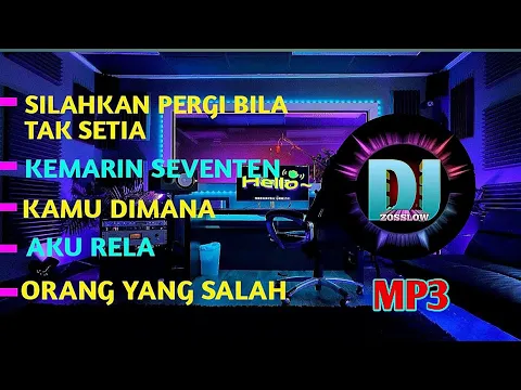 Download MP3 Dj Remix Slow full mp3 viral asik buat santai