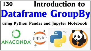 PY130 Dataframe GroupBy Python Pandas Camel Academy