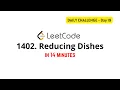 LeetCode 1402 - Reducing Dishes Daily Challenge