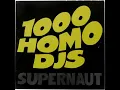 1000 Homo DJs - Supernaut (Trent Reznor Vocal Version)