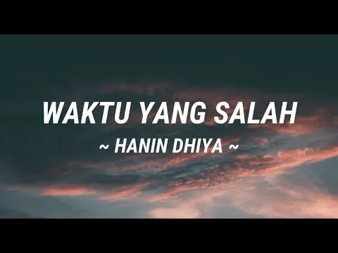 Download MP3 Waktu Yang Salah | Fiersa Besari by Hanin Dhiya (Lirik lagu)