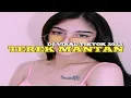 Download Lagu DJ TEREK MANTAN X BARABAKODO🐸 || ADRYAN LIHAYAN NEW REMIX 2022