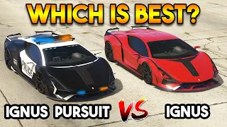 GTA 5 ONLINE IGNUS PURSUIT VS IGNUS NORMAL WHICH IS BEST