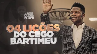 Entenda essas Lições - Pastor Samuel Procópio - 04 Lições do Cego Bartimeu