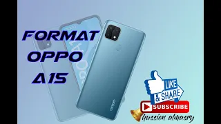 طريقة عمل فورمات Oppo A15 بكل بساطه 