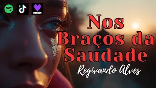regivando alves nos bra os da saudade clip oficial 