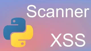 How to build a simple XSS Scanner in Python