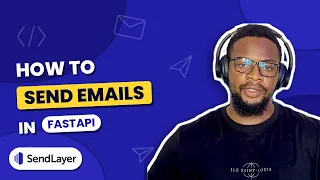 How to Send Emails in FastAPI SendLayer Python SDK Tutorial