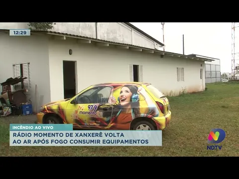Incêndio ao vivo: Rádio Momento de Xanxerê volta ao ar após fogo consumir equipamentos