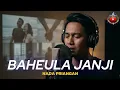 Lagu BAHEULA JANJI - NADA PRIANGAN - ORIGINAL MUSIC