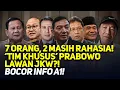 Download Lagu 7 ORANG, 2 MASIH RAHASIA! 'TIM KHUSUS' PRABOWO LAWAN JKW?! BOCOR INFO A1!