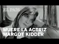 Muere la actriz Margot Kidder que interpreto a Lois Lane en Superman a los 69 anos