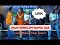 Download Lagu Jauh sebelum ada kamu Gerry Mahesa ft Lila Ardona Permana Music (cover) Andika mahesa ft Balqis