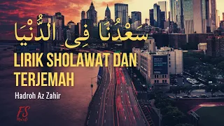 Download Sa'duna fiddunya lirik sholawat dan terjemah | hadroh az zahir MP3