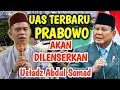 Download Lagu UAS INGATKAN PAK PRABOWO ‼️ INGIN DILENSERKAN SEBELUM 2 TAHUN USTADZ ABDUL SOMAD