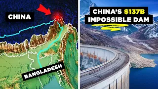 How China’s New Mega-Dam Will Change Asia’s Map Forever