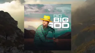 michael stuckey big big god audio 