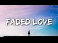 Download Lagu Leony - Faded Love (Lyrics)