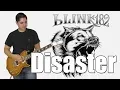 Download Lagu Blink-182 - Disaster (Instrumental)