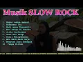Lagu Lagu Slow Rock Enak Didengar – Untuk Kamu yang Masih Menyimpan Luka Diam-Diam