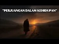 Download Lagu Hidup Adalah Perjuangan: Jangan Menyerah, Allah Menilai Setiap Langkahmu