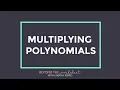 Multiplying Polynomials Notes