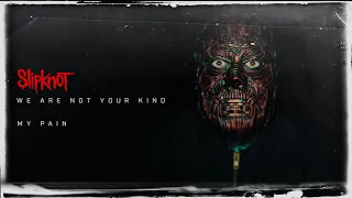 slipknot my pain audio 