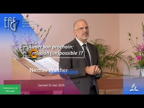 Aimer son prochain: mission (im)possible ! | Nicolas Walther