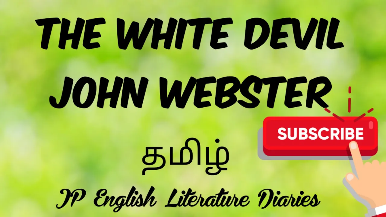 The White Devil by John Webster | Summary in Tamil | UGC NET English