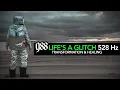 Download Lagu 988 - Life's A Glitch [528 Hz For Healing]