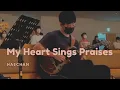 Download Lagu My Heart Sings Praises - HaeChan Park | Guitar Solo | Tab