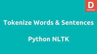 Tokenizing Words Sentences with Python NLTK