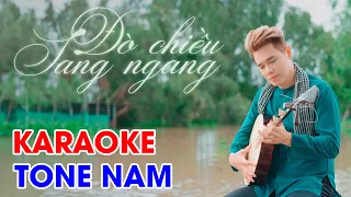 Đò Chiều Sang Ngang | Lưu Chí Vỹ (Karaoke Tone Nam)