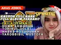 Download Lagu LAYLA SEMANIS LAILA SERADDIN HADRAH FULL BASS 🎵 SIMPATIK STYLE VIRAL YANG KALIAN CARI, SOUND