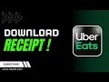 How to Download Uber Eats Receipt