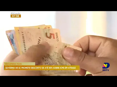 Recupera Mais: Governo de SC promete desconto de até 95% sobre ICMS em atraso