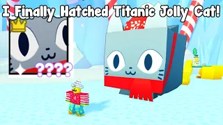 I Finally Hatched Titanic Jolly Cat Without Robux - Pet Simulator X Roblox