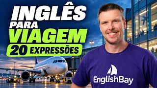 Inglês para Viagem: 20 Expressões que Você Precisa Saber