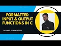 Formatted input and output functions printf kya hai scanf function kya hai