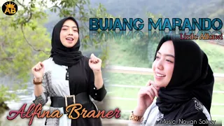 Download ALFINA BRANER - BUJANG MARANDO || Lirik: Alkawi (Official Music Video) MP3