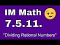 7th Grade Unit 5 Lesson 11 Dividing rational Numbers Illustrative Math