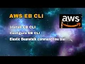 AWS-11 Installing EB CLI for Elastic Beanstalk