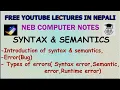 Syntax Semantics Errors Syntax Semantic Runtime NEB XI Computer Notes UNIT5