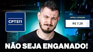 A Real Situação do CPTS11: O Que Ninguém Fala!